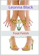 Foot Fetish: A Story of Foot Worship