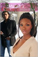 Micah's Choice [Interracial Erotic Romance]