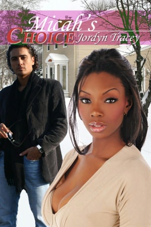 Micah's Choice [Interracial Erotic Romance]