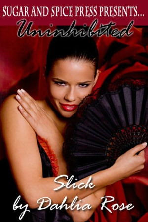 Slick [Interracial Erotic Romance]
