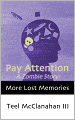 Pay Attention -A Zombie Story- (from More Lost Memories)