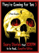 Scary Stories that Scream to be Read... Campfire Edition