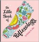 The Little Book of Reflexology
