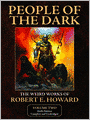 People of the Dark (Weird Works of Robert E. Howard, Volume 3)