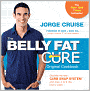 The Belly Fat Cure: Discover the New Carb Swap System and Lose 4 to 9 lbs. Every Week