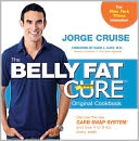 The Belly Fat Cure: Discover the New Carb Swap System and Lose 4 to 9 lbs. Every Week