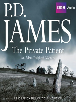 The Private Patient (Adam Dalgliesh Series #14)