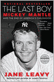 The Last Boy: Mickey Mantle and the End of America's Childhood