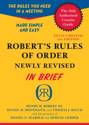 Robert's Rules of Order Newly Revised in Brief, 2nd edition