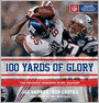 100 Yards of Glory: The Greatest Moments in NFL History