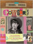 Rebel in a Dress: Cowgirls