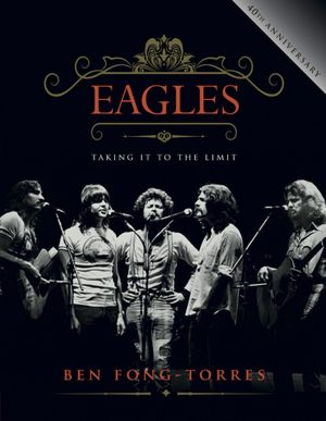 Eagles: Taking It to the Limit