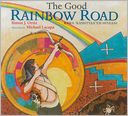 The Good Rainbow Road