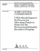 Agricultural Conservation: USDA Should Improve Its Process for Allocating Funds to States for the Environmental Quality Incentives Program