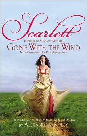 Scarlett: The Sequel to Margaret Mitchell's Gone With the Wind