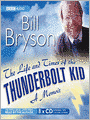 The Life and Times of the Thunderbolt Kid: A Memoir