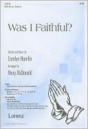 Was I Faithful?: SATB with Opt. Orchestra