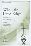 Who's the Little Baby?: Unison or Two-Part with Opt. Percussion
