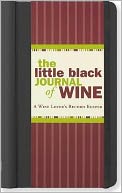 The Little Black Journal of Wine: A Wine Lover's Record Keeper