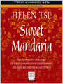 Sweet Mandarin: The Courageous True Story of Three Generations of Chinese Women and Their Journey from East to West