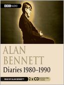 Alan Bennett: Diaries 1980-1990