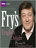 Speaking Proper: Fry's English Delight, Series 2