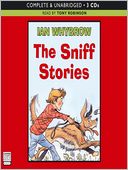 The Sniff Stories: Sniff Series, Book 1