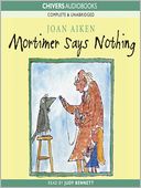 Mortimer Says Nothing