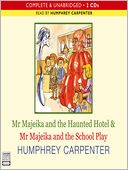Mr. Majeika and the Haunted Hotel & Mr. Majeika and the School Play