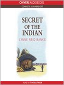 The Secret of the Indian: The Indian in the Cupboard Series, Book 3