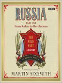 From Rulers to Revolutions: Russia Series, Book 1