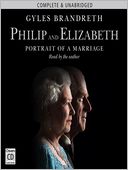 Philip & Elizabeth: Portrait of a Marriage