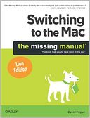 Switching to the Mac: The Missing Manual, Lion Edition