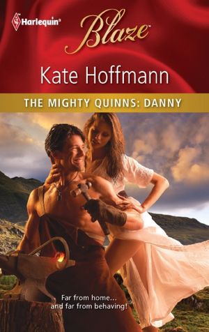 The Mighty Quinns: Danny (Harlequin Blaze #647)