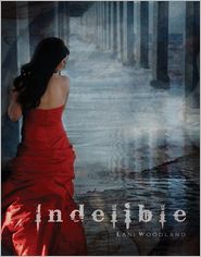 Indelible by Lani Woodland: Book Cover