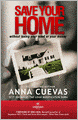 Save Your Home: Without Losing Your Mind or Your Money