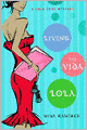 Living The Vida Lola
