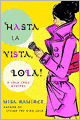Hasta La Vista, Lola!