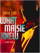 What Maisie Knew: A Novella