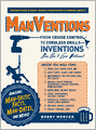 ManVentions: From Cruise Control to Cordless Drills - Inventions Men Can't Live Without