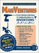 ManVentions: From Cruise Control to Cordless Drills - Inventions Men Can't Live Without