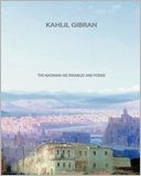 The Madman: His Parables and Poems