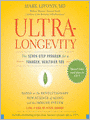 Ultralongevity: The Seven-Step Program For A Younger, Healthier You