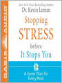 Stopping Stress Before It Stops You: A Game Plan for Every Mom