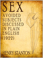 Sex: Avoided Subjects Discussed in Plain English (1922)