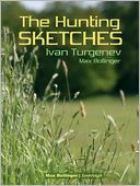 The Hunting Sketches, Book 1: My Neighbour Radilov and Other Stories