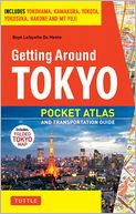 Getting Around Tokyo Pocket Atlas and Transportation Guide: Includes Yokohama, Kawasaki, Kamakura, Narita and Hakone