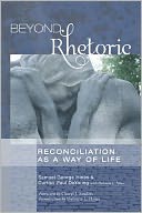 Beyond Rhetoric: Reconciliation as a Way of Life