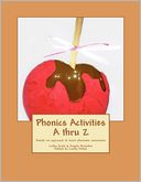 Phonics Activities A Thru Z