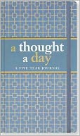 A Thought A Day: A Five Year Journal